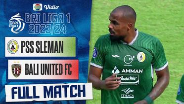 PSS Sleman vs Bali United FC - Full Match | BRI Liga 1 2023/24