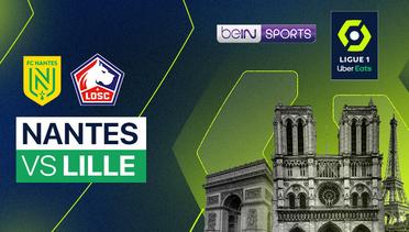 Nantes vs Lille - Ligue 1