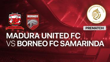 Jelang Kick Off Pertandingan - Madura United FC vs Borneo FC Samarinda - BRI LIGA 1