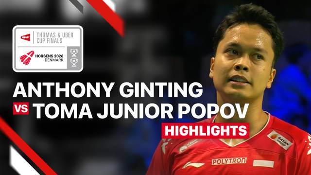 Anthony Sinisuka Ginting (INA) vs Toma Junior Popov (FRA) - Highlight | BWF Thomas & Uber Cup Finals 2026