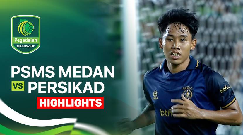 PSMS Medan vs Persikad
