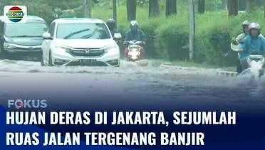 Live Report: Hujan Deras Guyur Jakarta, Sejumlah Ruas Jalan Tergenang Banjir | Fokus