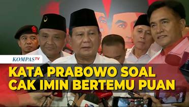 Begini Kata Prabowo Soal Pertemuan Cak Imin dan Puan Maharani