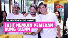 Ternyata, Sesulit Itu Menemukan Pemeran Glenn Fredly Yang Pas Untuk Film "GLENN FREDLY: THE  MOVIE"