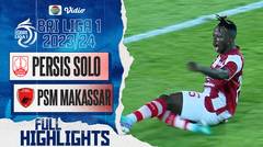 Persis Solo VS PSM Makassar - Full Highlights | BRI Liga 1 2023/24
