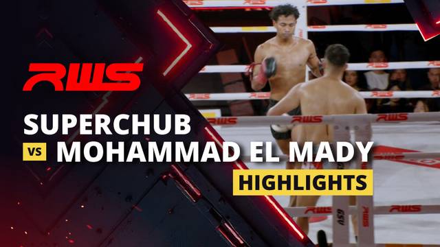 Superchub vs Mohammad El Mady - Highlight | RWS Muay Thai 2025