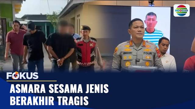 Asmara Sesama Jenis Berakhir Tragis | Fokus