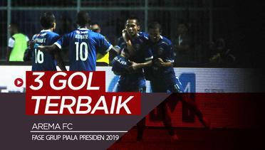 3 Gol Terbaik Arema FC di Fase Grup Piala Presiden 2019
