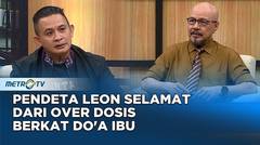 Pendeta Leon Selamat Dari Over Dosis Berkat Do'a Ibu #kickandy
