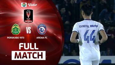 Full Match : Persikabo FC VS Arema Malang FC | Piala Presiden 2022