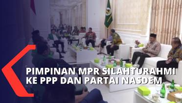 Pimpinan MPR RI Silaturahmi ke PPP dan Partai NasDem