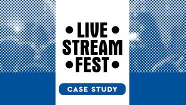Live Stream Festival Case Study - 2020