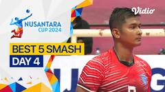 5 Smash Terbaik Hari ke-4 | Nusantara Cup 2024