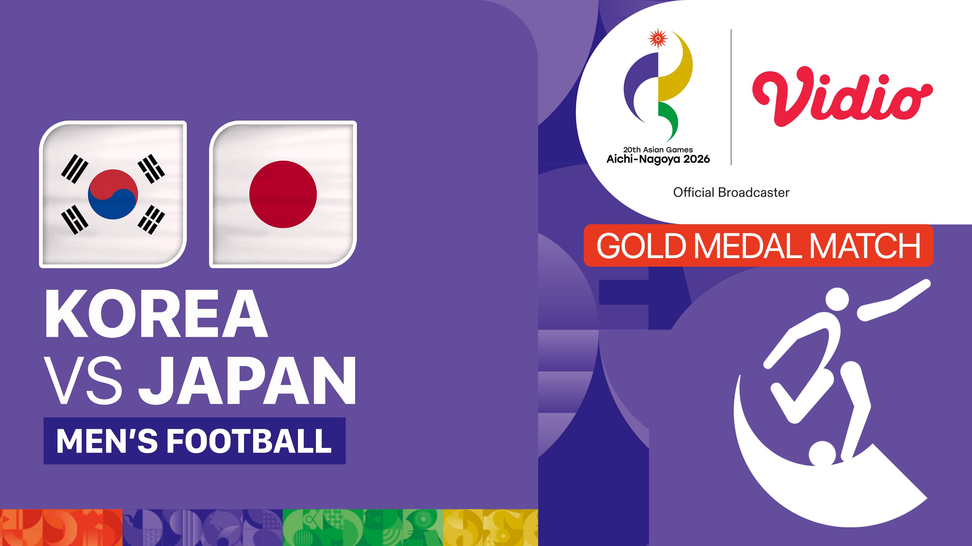 Korea vs Japan - Men's Football Gold Medal Match | 20th Asian Games Aichi-Nagoya 2026