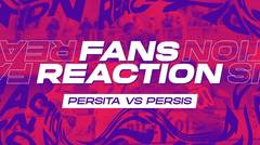 FANS REACTION: PERSITA VS PERSIS SOLO | BRI LIGA 1 2023
