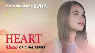 Luna - Heart, Vidio Original Series  | Teaser Character