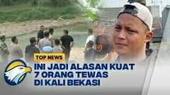 Penyebab T3wasnya 7 Orang di Kali Bekasi - [Top News]
