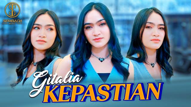 KEPASTIAN - GITALIA (OFFICIAL MUSIC VIDEO) | Harus Apalagi Kau Pinta Dariku