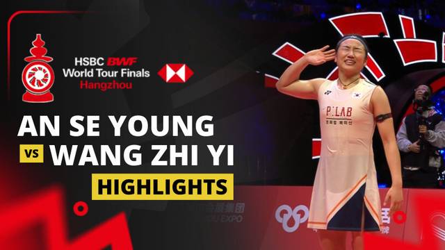 An Se Young (KOR) vs Wang Zhi Yi (CHN) - Highlight | HSBC BWF World Tour Finals 2025