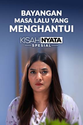 Bayangan Masa Lalu Yang Menghantui