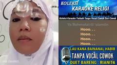Lau Kana Bainanal Habib Karaoke Tanpa Vocal Cowok Duet Bareng Rianita