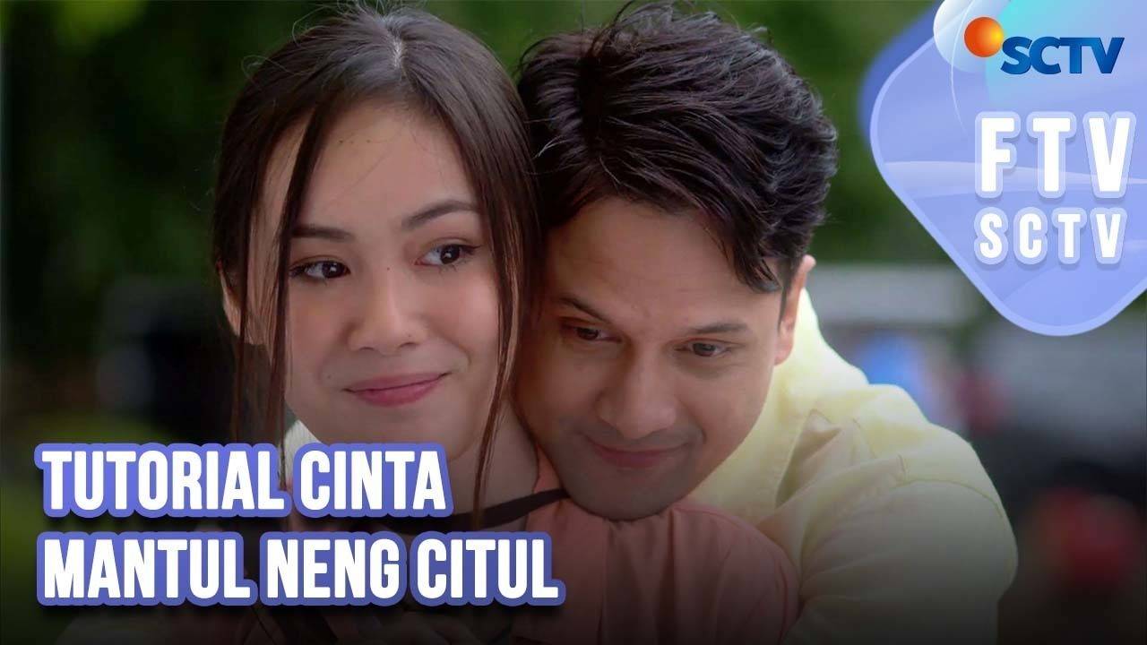 Tutorial Cinta Mantul Neng Citul | FTV SCTV (2023) Full Movie | Vidio
