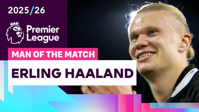 Man of the Match: Erling Haaland | Fulham vs Man City | Premier League 2025/26