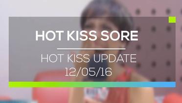 Hot Kiss Update - Hot Kiss Sore 12/05/16