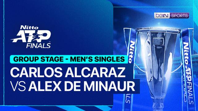 Carlos Alcaraz vs Alex de Minaur - Full Match | Nitto ATP Finals 2025