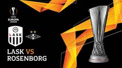 Full Match - LASK Vs Rosenborg | UEFA Europa League 2019/20