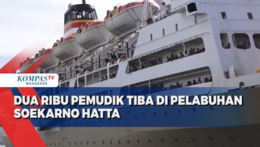 Dua Ribu Pemudik Tiba Di Pelabuhan Soekarno Hatta