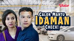 FTV Calon Mantu Idaman, Check!