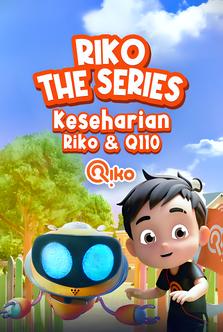 Riko The Series - Keseharian Riko & Q110