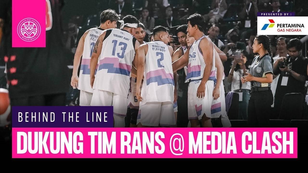 BEHIND THE LINES | DUKUNG TIM RANS DI MEDIA CLASH! SERU BANGET!!!