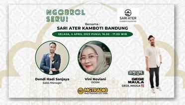 #NgobrolSeru bersama Sari Ater Kamboti Bandung #GengSoreMGT