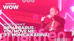 Dipha Barus Feat Monica Karina : You Move Me  | Smartfren Wow Concert 2019