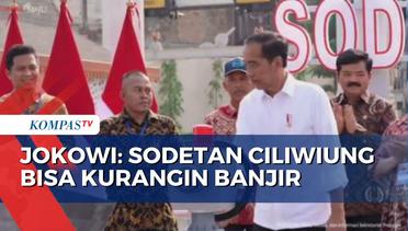 Jokowi: Sodetan Ciliwiung Bisa Kurangin banjir Jakarta hingga 60 Persen