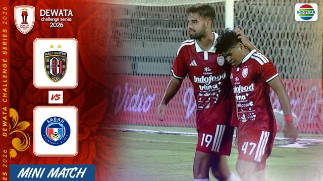 Bali United FC VS Sabah FC - Mini Match | Dewata Challenge Series 2026