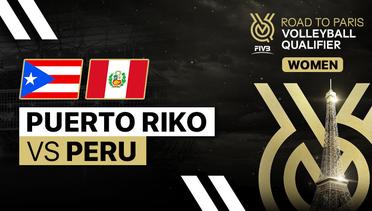 Full Match | Puerto Riko vs Peru | Women's FIVB Road to Paris Volleyball Qualifier
