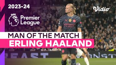 Aksi Man of the Match: Erling Haaland  | Tottenham vs Man City | Premier League 2023/24