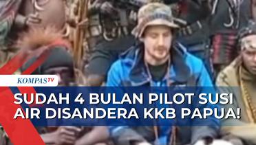 Sudah 4 Bulan Pilot Susi Air Jadi Sandera KKB di Papua, Apa Langkah Kepolisian?