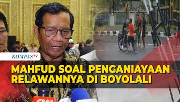 Respons Mahfud MD soal Kasus Oknum TNI Aniaya Relawannya di Boyolali