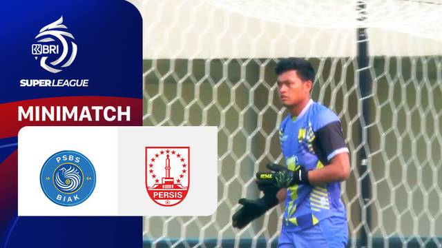 PSBS Biak vs PERSIS - Mini Match | BRI Super League 2025/26