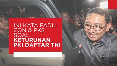 Kata Fadli Zon dan PKS Soal Keturunan PKI Boleh Daftar TNI