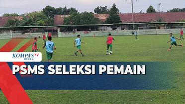 PSMS Medan Gelar Seleksi Pemain di Lapangan Pardede