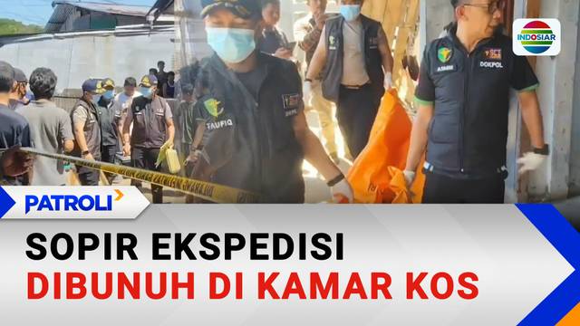 Sopir Ekspedisi Dibunuh di Kamar Kos | Patroli