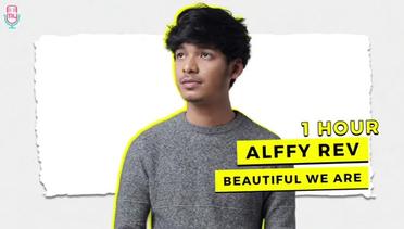 Beautiful We Are - Alffy Rev Ft Hanin Dhiya ( 1 Hour )