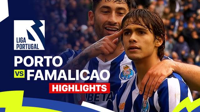 Porto vs Famalicao - Highlights | Liga Portugal 2024/25