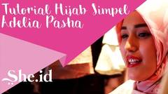 Tutorial Hijab Simpel & Stylish Adelia Pasha