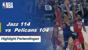 NBA I Cuplikan Pertandingan : Jazz 114 vs Pelicans 104